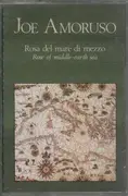 MC - Joe Amoruso - Rosa Del Mare Di Mezzo (Rose Of Middle-Earth Sea) - Still Sealed.