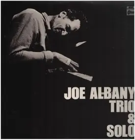 Joe Albany - Joe Albany Trio & Solo