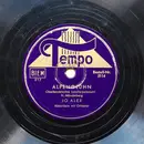 Schellack - Joe Alex / Bernhard Etté Mit Seinem Großen Schauorchester - Alpenglühn / Hoch Droben Auf Dem Berge