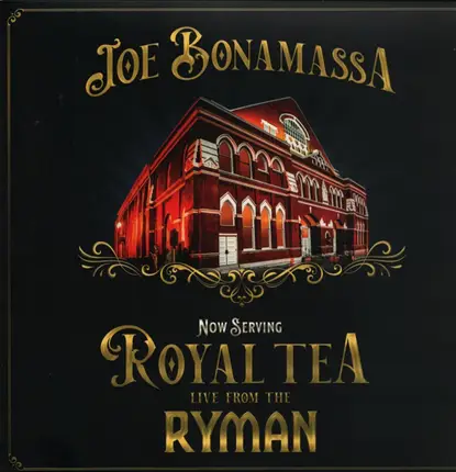 Joe Bonamassa - Now Serving: Royal Tea Live From The Ryman