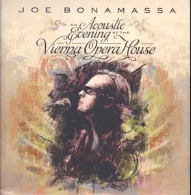 Joe Bonamassa - An Acoustic Evening at the Vienna Opera House