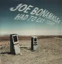 LP - Joe Bonamassa - Had To Cry Today - 180g, Still Sealed