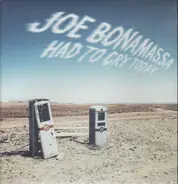 Joe Bonamassa - Had to Cry Today