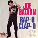 7inch Vinyl Single - Joe Bataan - Rap-O Clap-O