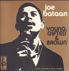 Joe Bataan - YOUNG, GIFTED AND BROWN