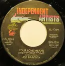 7inch Vinyl Single - Joe Babcock - Your Love Means Everything To Me
