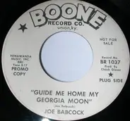 Joe Babcock - Guide Me Home My Georgia Moon