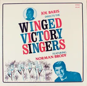 Joe Baris Directs Winged Victory Singers Featurin - Joe Baris Directs Winged Victory Singers Featuring Norman Brody