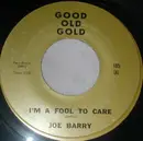 7inch Vinyl Single - Joe Barry , The G-Clefs - I'm A Fool To Care / Ka-Ding Dong