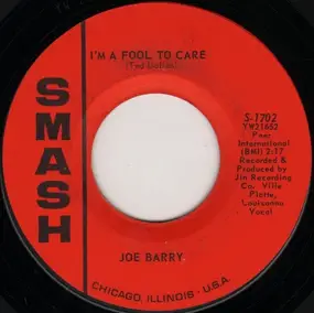 Joe Barry - I'm A Fool To Care / I Got A Feeling