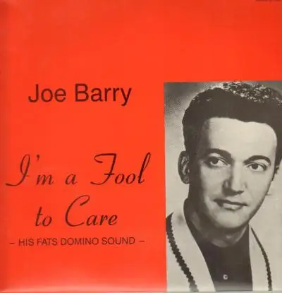 Joe Barry - I'm A Fool To Care