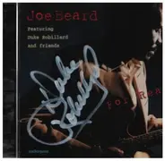 Joe Beard Featuring Duke Robillard And Friends Of Joe Beard - For Real