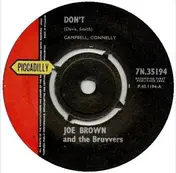 Joe Brown And The Bruvvers - Don't / Just Like That