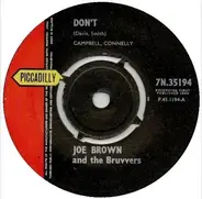 Joe Brown And The Bruvvers - Don't / Just Like That