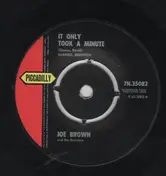 Joe Brown - It Only Took A Minute