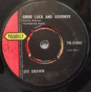 Joe Brown - Good Luck And Goodbye