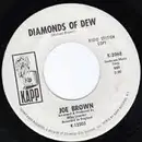 7inch Vinyl Single - joe brown - Diamonds Of Dew