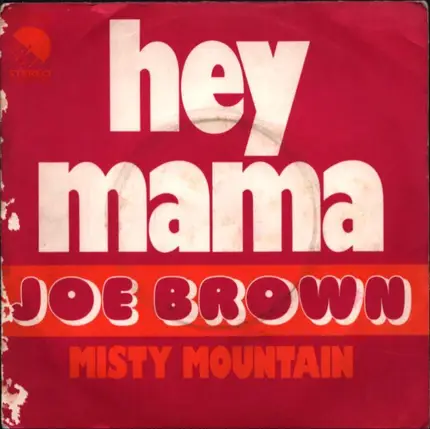 Joe Brown - Hey Mama / Misty Mountain
