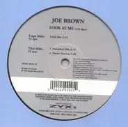 Joe Brown - Look At Me
