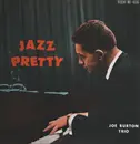 LP - Joe Burton Trio - Jazz Pretty - Mono + insert