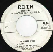 Joe Burton Trio - Pretty / Call Me On The Phone / You Took Advantage Of Me / Theme For Joe