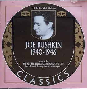 Joe Bushkin - 1940-1946
