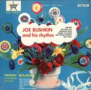 LP - Joe Bushkin & His Rhythm / Teddy Wilson Sextet - Joe Bushkin & His Rhythm / Teddy Wilson And His All-Star Jazz Sextet