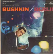 Joe Bushkin, His Piano And Orchestra - Bushkin Spotlights Berlin