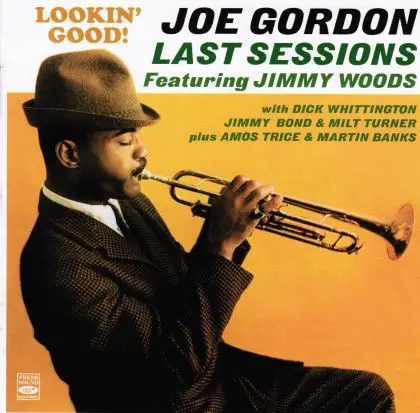 Joe Gordon - Last Sessions: Looking Good! + Awakening!!