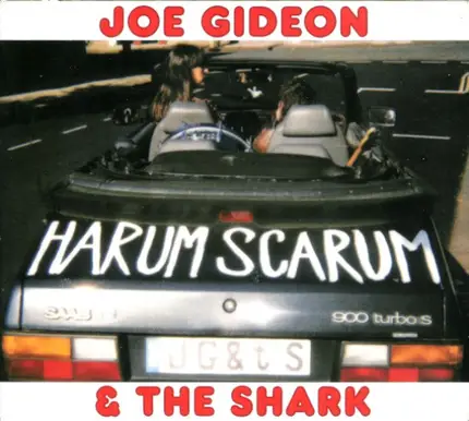 Joe Gideon & The Shark - Harum Scarum