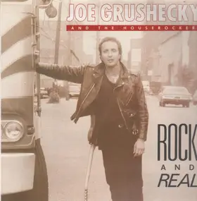 Joe Grushecky and the Houserockers - Rock and Real