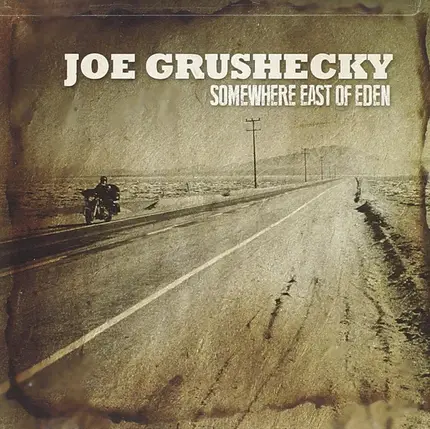 Joe Grushecky - Somewhere East of Eden