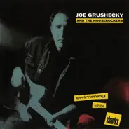 Joe Grushecky & The Houserockers - Swimming With the Sharks