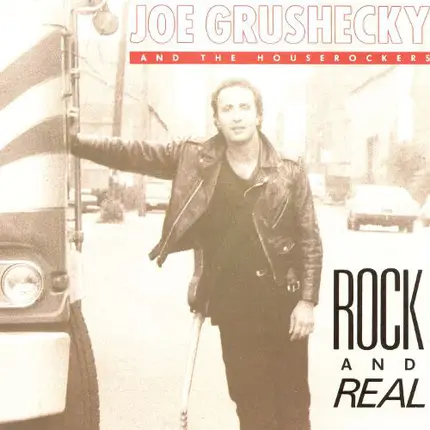 Joe Grushecky & The Houserockers - Rock and Real