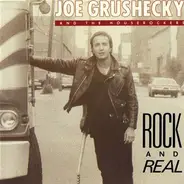 Joe Grushecky & The Houserockers - Rock And Real