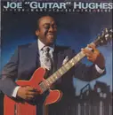 LP - Joe 'Guitar' Hughes - If You Want To See The Blues