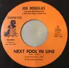 7inch Vinyl Single - Joe Douglas - Next Fool In Line / My