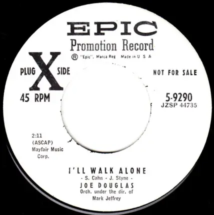 Joe Douglas - I'll Walk Alone / Help Me To Smile