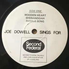 Joe Dowell - Joe Dowell Sings For Second Federal Savings And Loan Association Of Cleveland