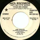 7inch Vinyl Single - Joe Dolce - Ain't No U.F.O. Gonna Catch My Diesel