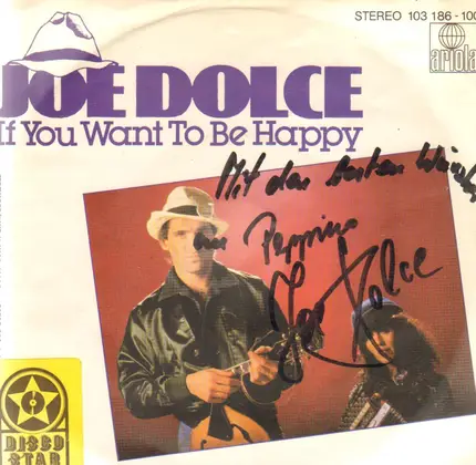 Joe Dolce - If You Want To Be Happy / Ain't Been Missing You