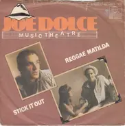 Joe Dolce Music Theatre - Reggae Matilda / Stick It Out