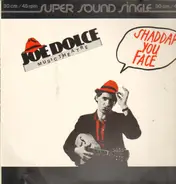 Joe Dolce Music Theatre - Shaddap You Face / Aint been missing you