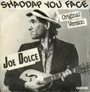 7inch Vinyl Single - Joe Dolce - Shaddap You Face - granular texture cover
