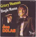 7inch Vinyl Single - Joe Dolan - Crazy Woman / Bogie Mama