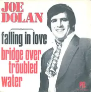 Joe Dolan - Falling In Love / Bridge Over Troubled Water