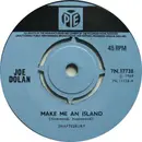 7inch Vinyl Single - Joe Dolan - Make Me An Island - Push-out Centre