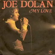 Joe Dolan - My Love