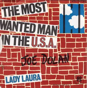 Joe Dolan - The Most Wanted Man In The USA / Lady Laura