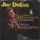 7inch Vinyl Single - Joe Dolan - Tina ( Mamma, Did You Really Think)